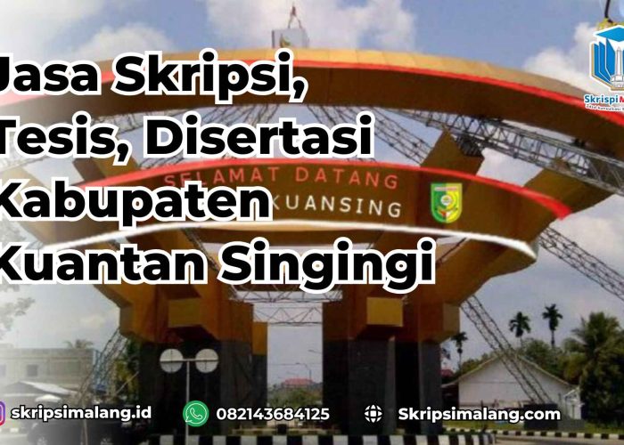 Jasa Disertasi Kabupaten Kuantan Singingi