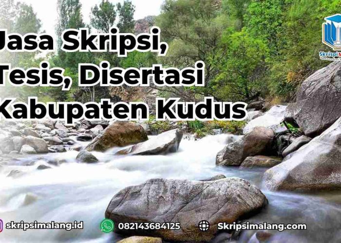 Jasa Skripsi Kabupaten Kudus