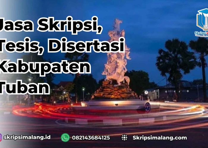 Jasa Skripsi Kabupaten Tuban