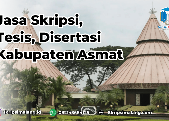 Jasa Disertasi Kabupaten Asmat