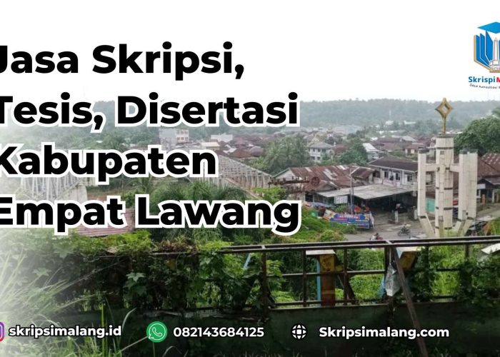 Jasa Skripsi Kabupaten Empat Lawang