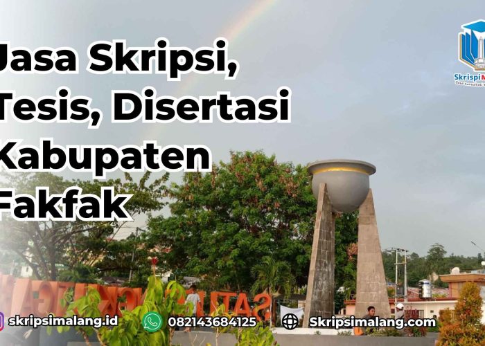 Jasa Disertasi Kabupaten Fakfak