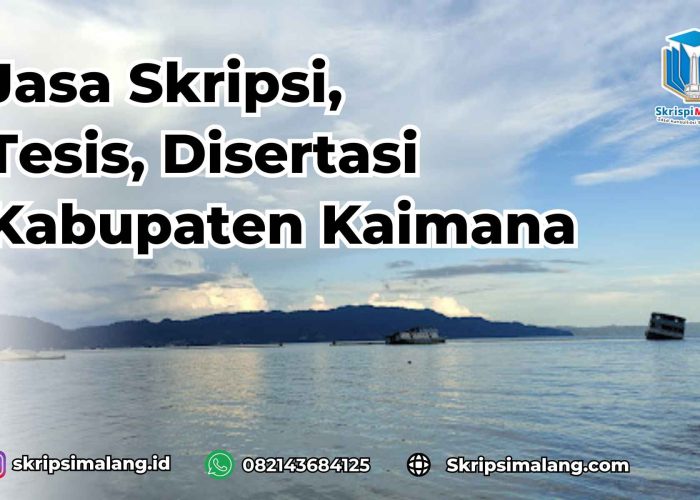 Jasa Skripsi Kabupaten Kaimana