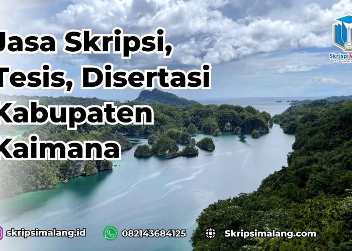 Jasa Skripsi Kabupaten Kaimana