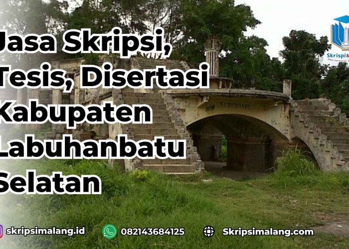 Jasa Disertasi Kabupaten Labuhanbatu Selatan