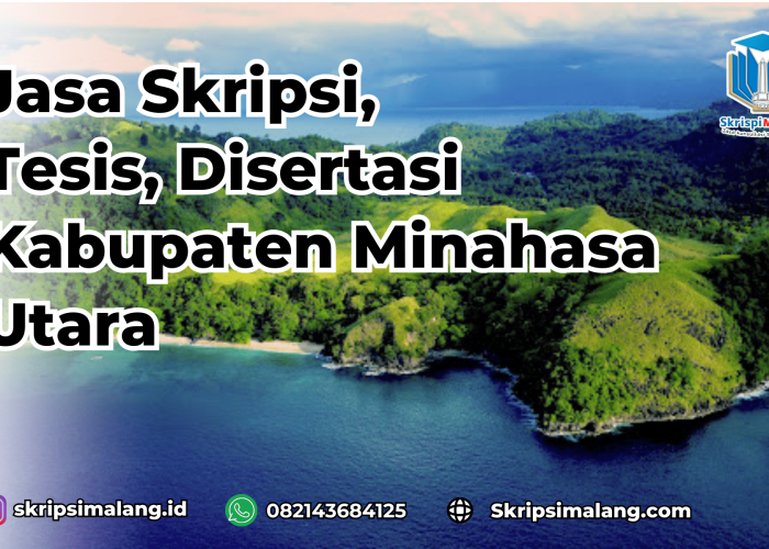 Jasa Skripsi Kabupaten Minahasa Utara