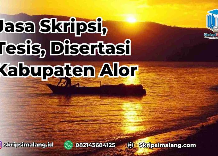 Jasa Disertasi Kabupaten Alor