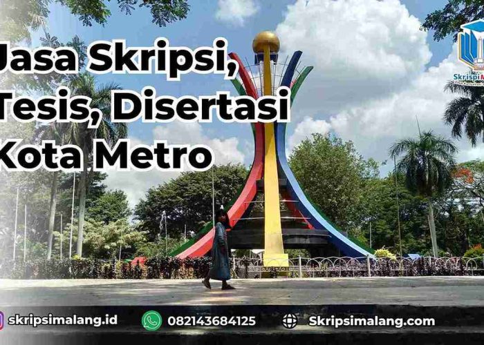 Jasa Skripsi Kota Metro