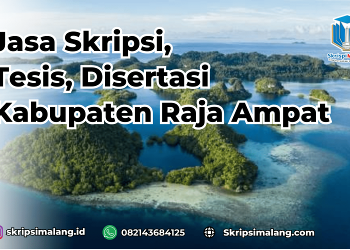 Jasa Disertasi Kabupaten Raja Ampat