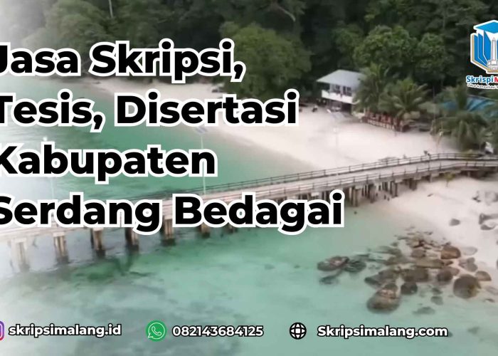 Jasa Skripsi Kabupaten Serdang Bedagai