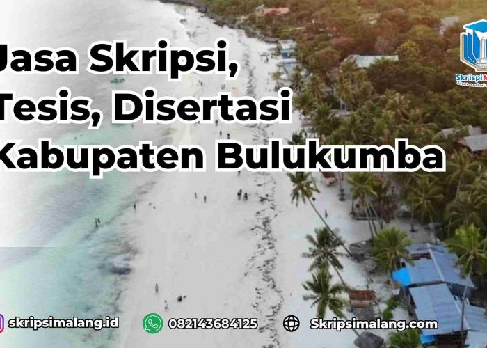 Jasa Disertasi Kabupaten Bulukumba