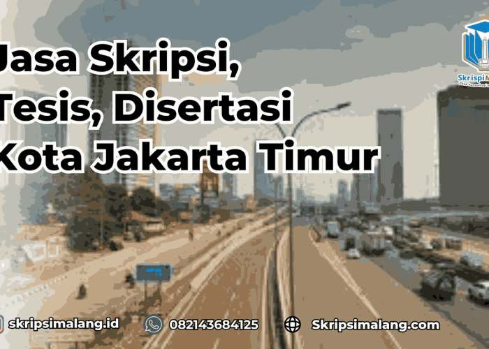 Jasa Disertasi Kota Jakarta Timur