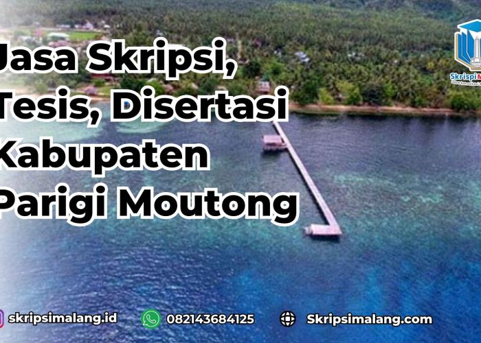 Jasa Skripsi Kabupaten Parigi Moutong