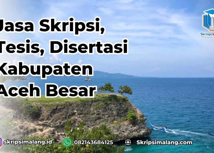 Jasa Skripsi Kabupaten Aceh Besar