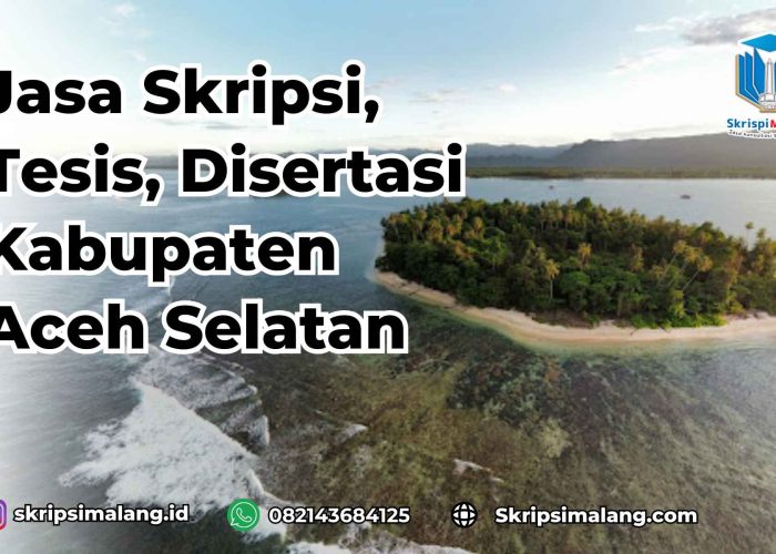 Jasa Tesis Kabupaten Aceh Selatan