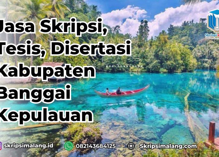 Jasa Disertasi Kabupaten Banggai Kepulauan