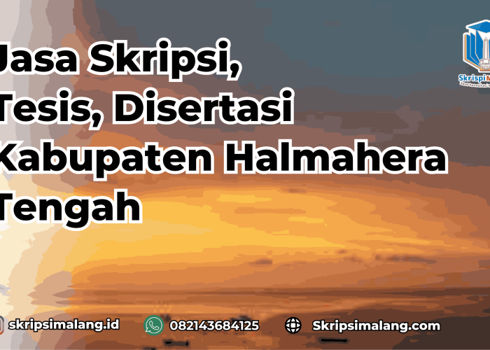 Jasa Disertasi Kabupaten Halmahera Tengah 