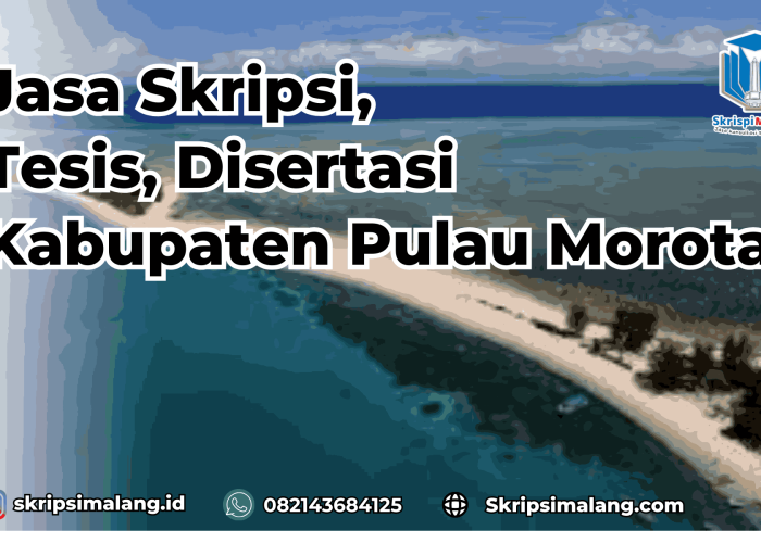 Jasa Disertasi Kabupaten Pulau Morotai