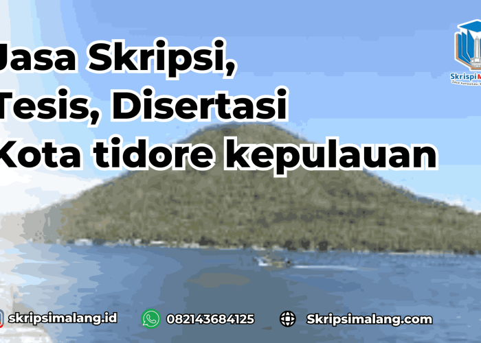 Jasa Disertasi Kota Tidore Kepulauan