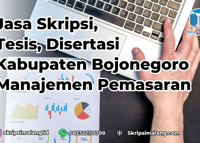 Jasa Disertasi Manajemen Pemasaran Kabupaten Bojonegoro
