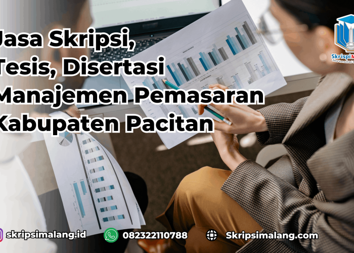 Jasa Skripsi Manajemen Pemasaran Kabupaten Pacitan