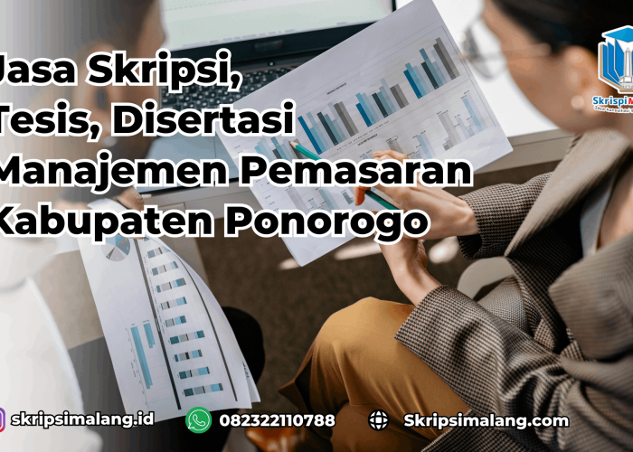 Jasa Skripsi Manajemen Pemasaran Kabupaten Ponorogo
