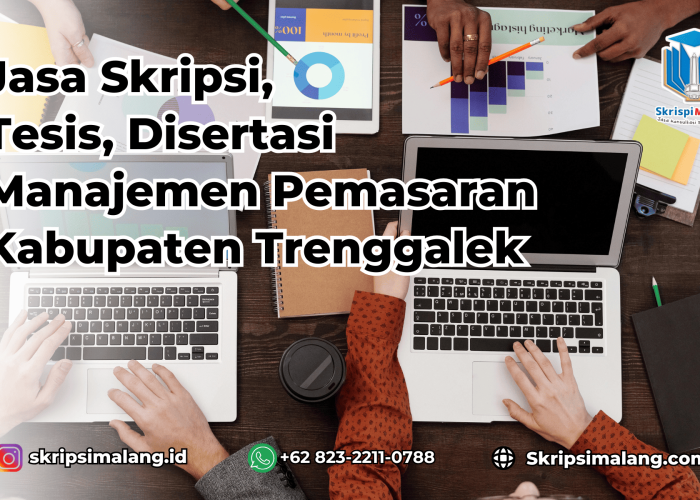 Jasa Skripsi Manajemen Pemasaran Kabupaten Trenggalek