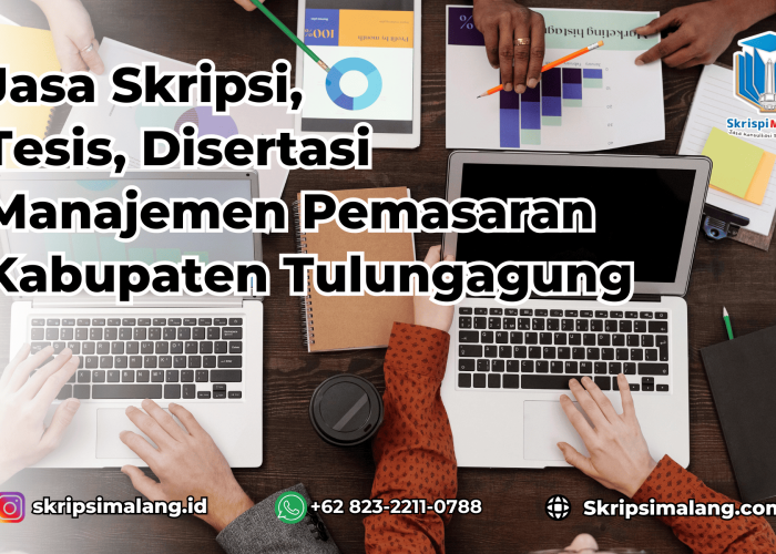 Jasa Skripsi Manajemen Pemasaran Kabupaten Tulungagung