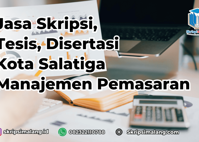 Jasa Skripsi Manajemen Pemasaran Kota Salatiga