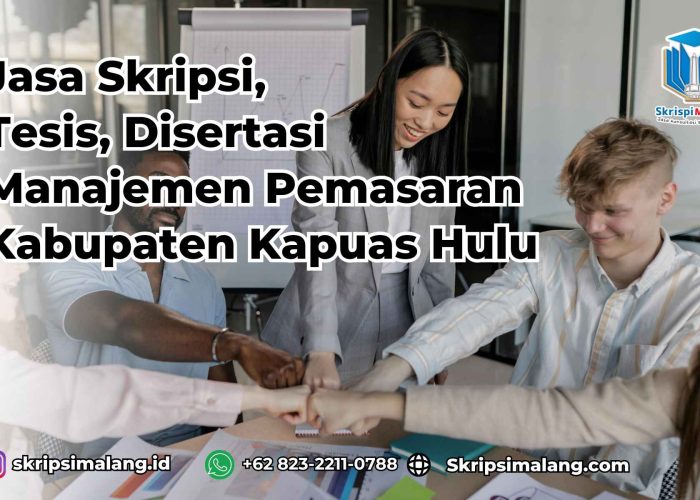 Jasa Skripsi Manajemen Pemasaran Kabupaten Kapuas Hulu