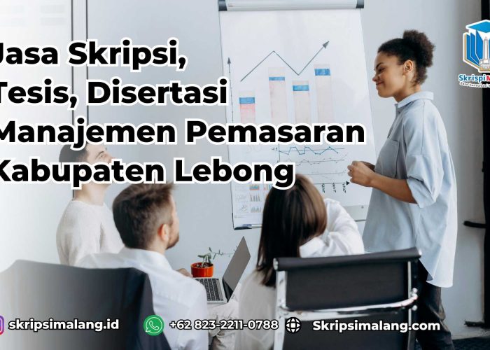 Jasa Tesis Manajemen Pemasaran Kabupaten Lebong