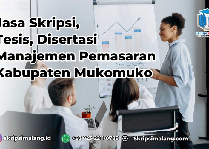 Jasa Tesis Manajemen Pemasaran Kabupaten Mukomuko