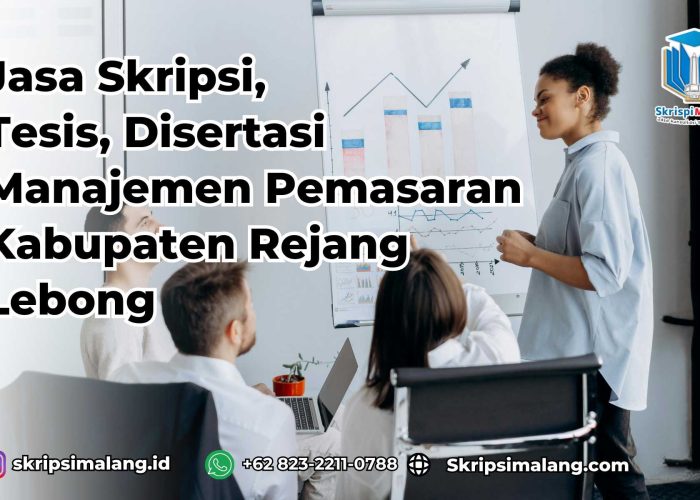 Jasa Tesis Manajemen Pemasaran Kabupaten Rejang Lebong