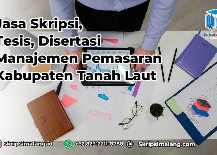 Jasa Tesis Manajemen Pemasaran Kabupaten Tanah Laut