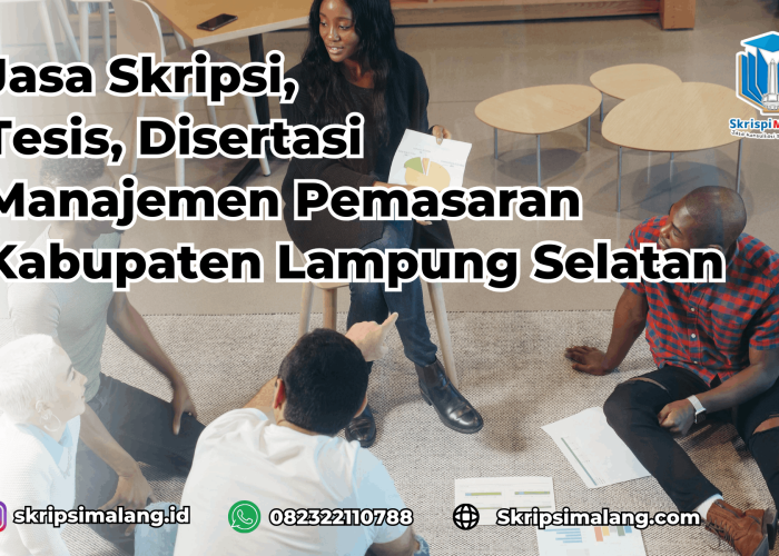 Jasa Tesis Manajemen Pemasaran Kabupaten Lampung Selatan
