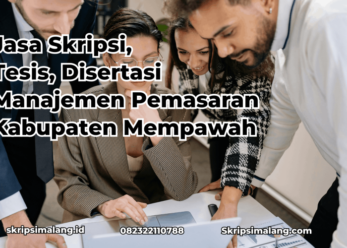 Jasa Tesis Manajemen Pemasaran Kabupaten Mempawah