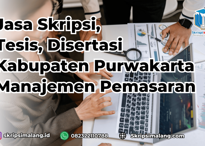 Jasa Skripsi Manajemen Pemasaran Kabupaten Purwakarta