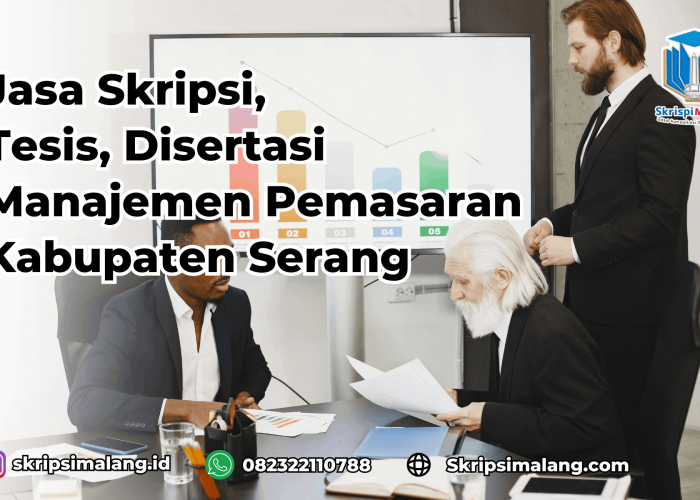 Jasa Tesis Manajemen Pemasaran Kabupaten Serang