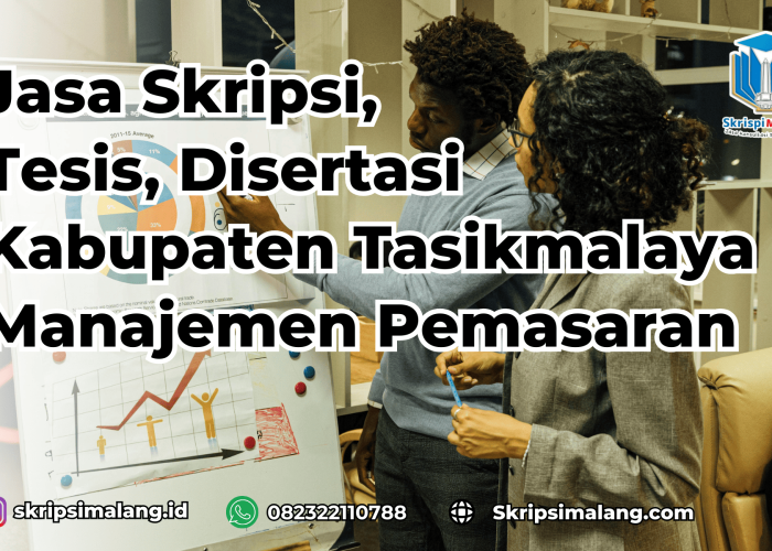 Jasa Skripsi Manajemen Pemasaran Kabupaten Tasikmalaya
