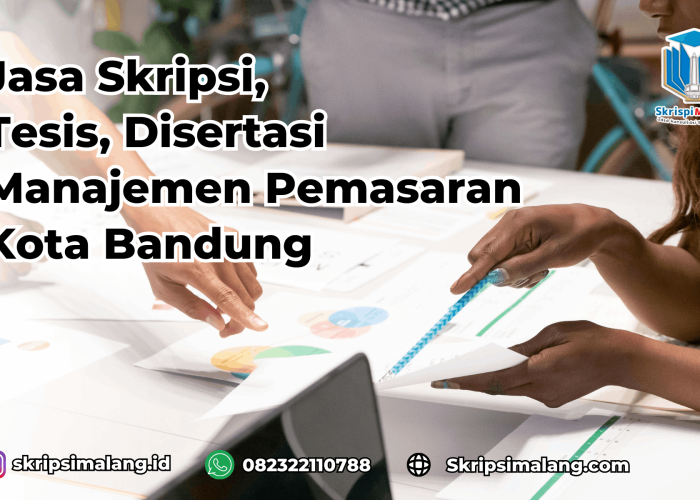 Jasa Tesis Manajemen Pemasaran Kota Bandung