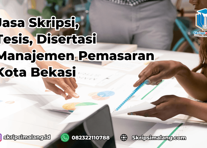 Jasa Tesis Manajemen Pemasaran Kota Bekasi
