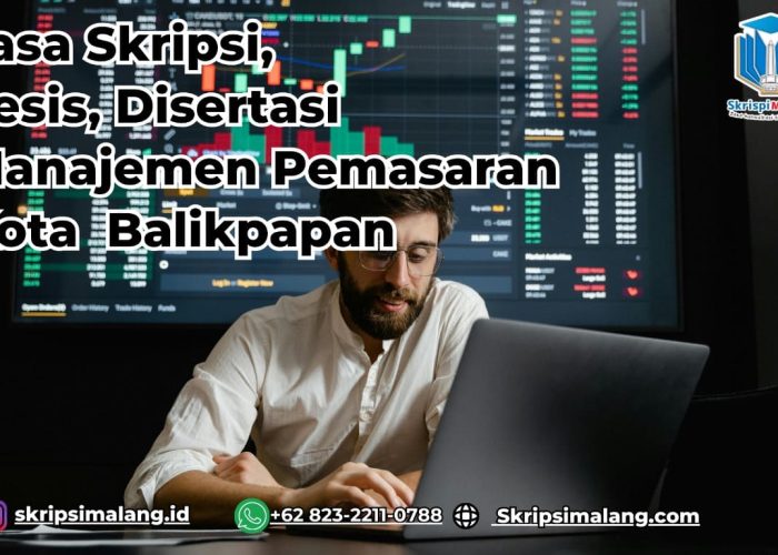 Jasa Disertasi Manajemen Pemasaran Kota Balikpapan