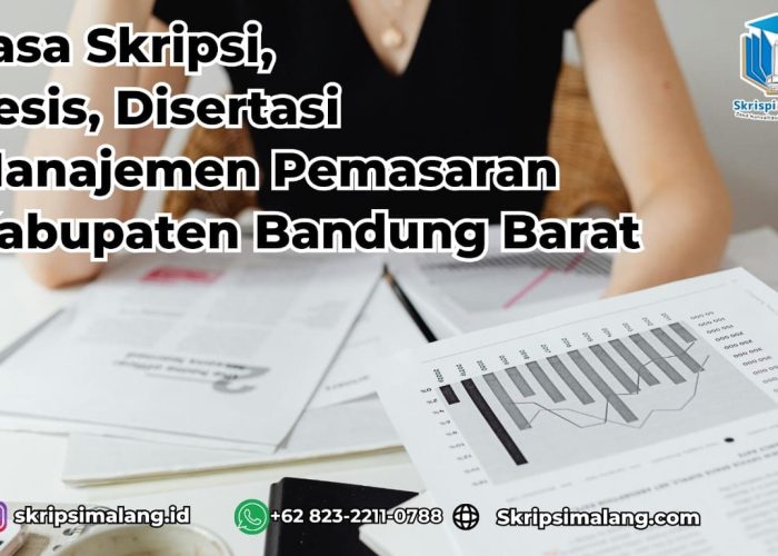 Jasa Disertasi Manajemen Pemasaran Kabupaten Bandung Barat