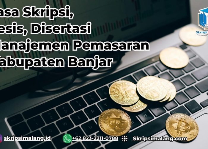 Jasa Tesis Manajemen Pemasaran Kabupaten Banjar