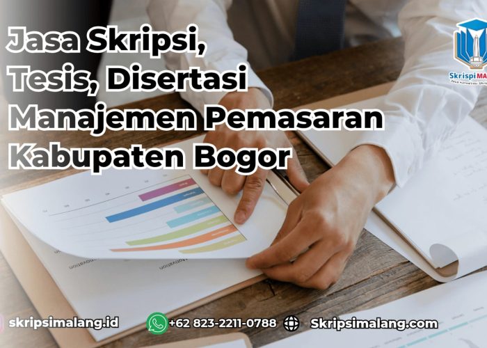 Jasa Skripsi Manajemen Pemasaran Kabupaten Bogor
