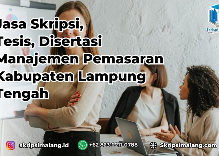 Jasa Skripsi Manajemen Pemasaran Kabupaten Lampung Tengah