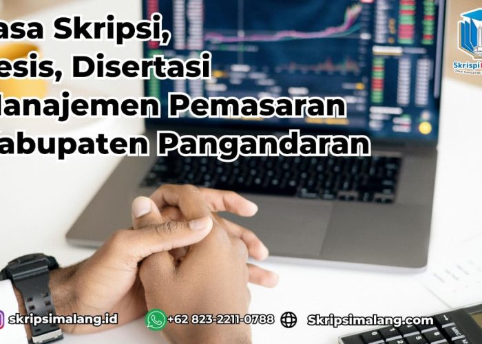 Jasa Disertasi Manajemen Pemasaran Kabupaten Pangandaran