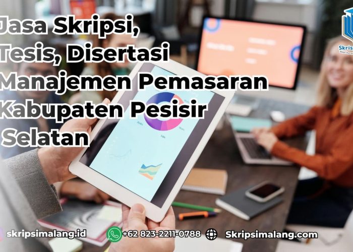 Jasa skipsi Manajemen Pemasaran Kabupaten pesisir selatan