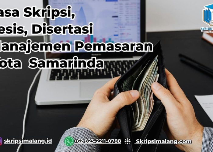 Jasa Skripsi Manajemen Pemasaran Kota Samarinda