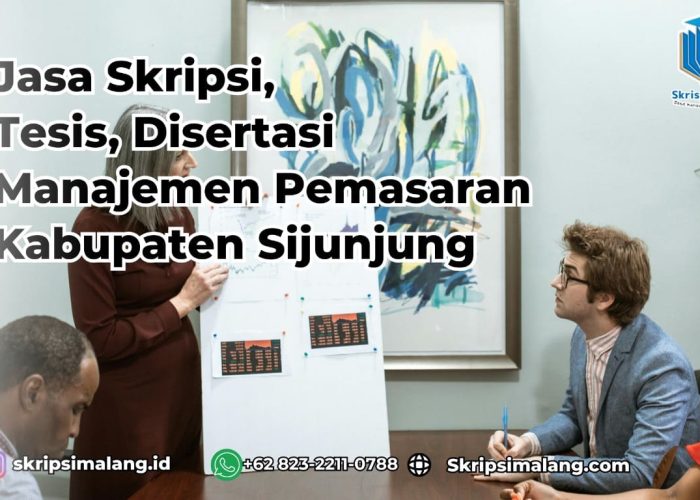 Jasa Disertasi Manajemen Pemasaran Kabupaten Sijujung